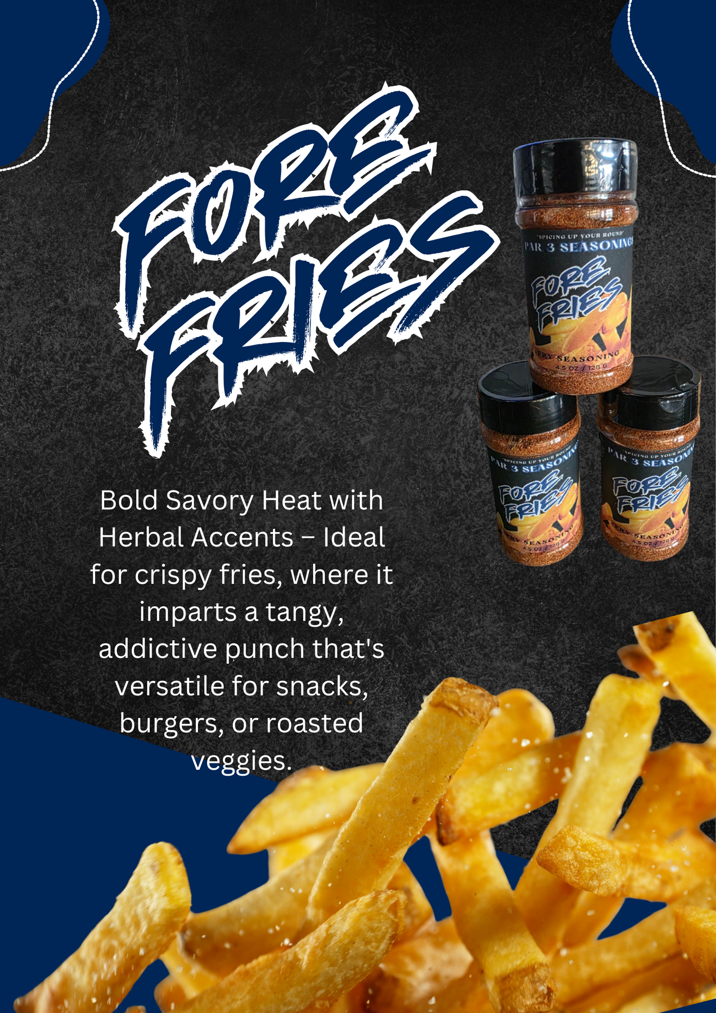 "FORE FRIES" - Fry Seasoning